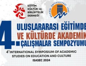 IV. Uluslararası Eğitimde ve Kültürde Akademik Çalışmalar Sempozyumu Yaklaşıyor