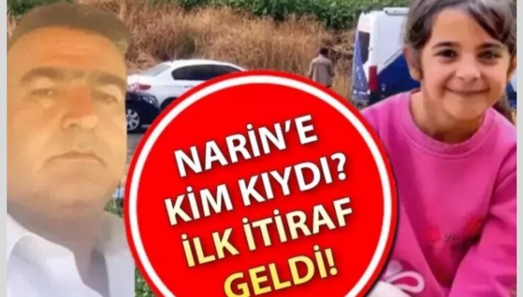 Narin Cinayetinde İlk İtiraf Geldi